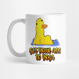Get Your Ass To Yoga Duck Funny Yoga Mug